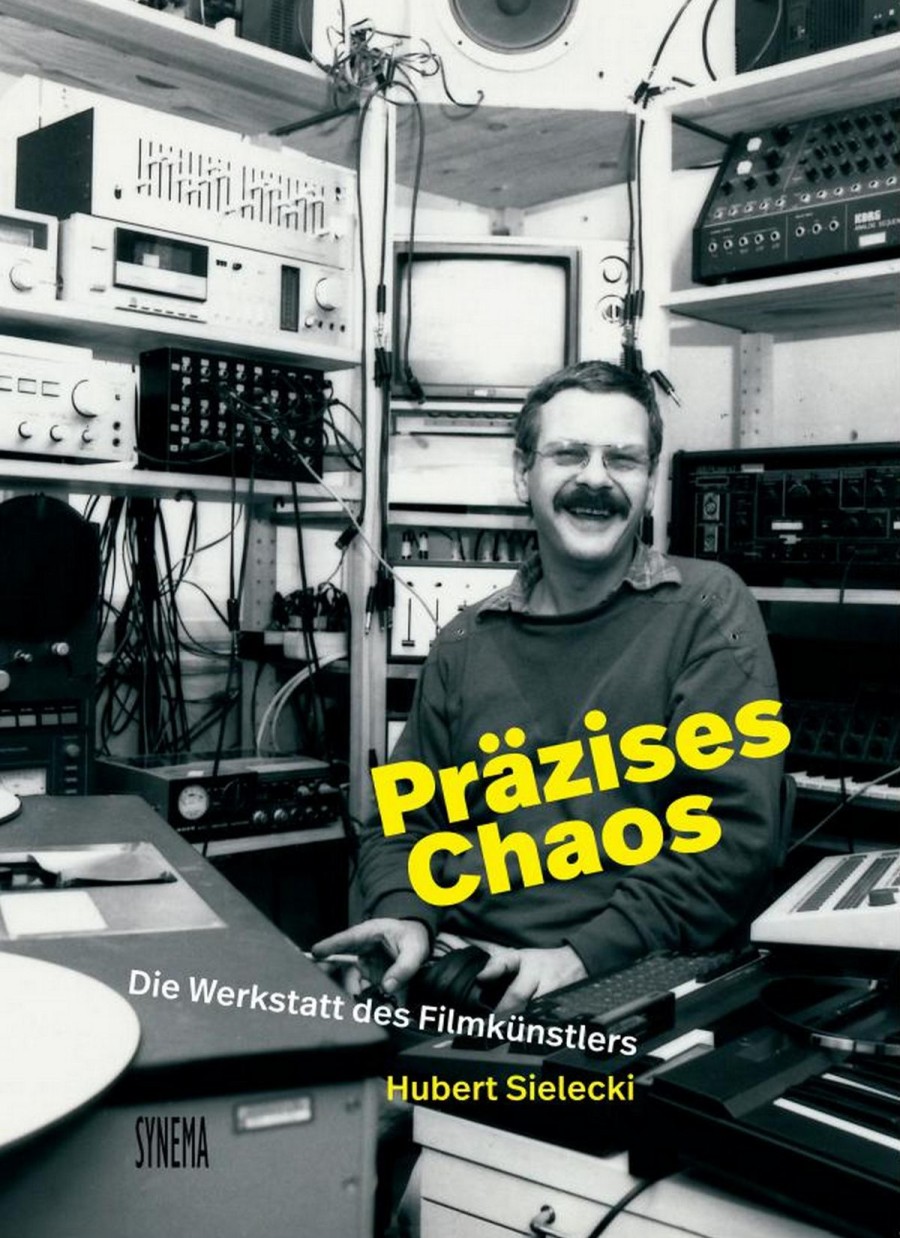 Präzises Chaos. Die Werkstatt des Filmkünstlers Hubert Sielecki 