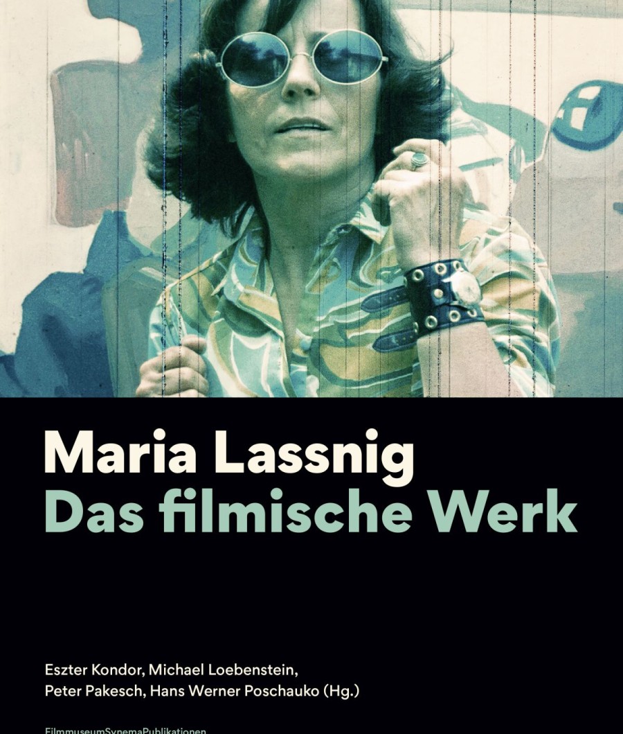 Maria Lassnig. Das filmische Werk / Film Works