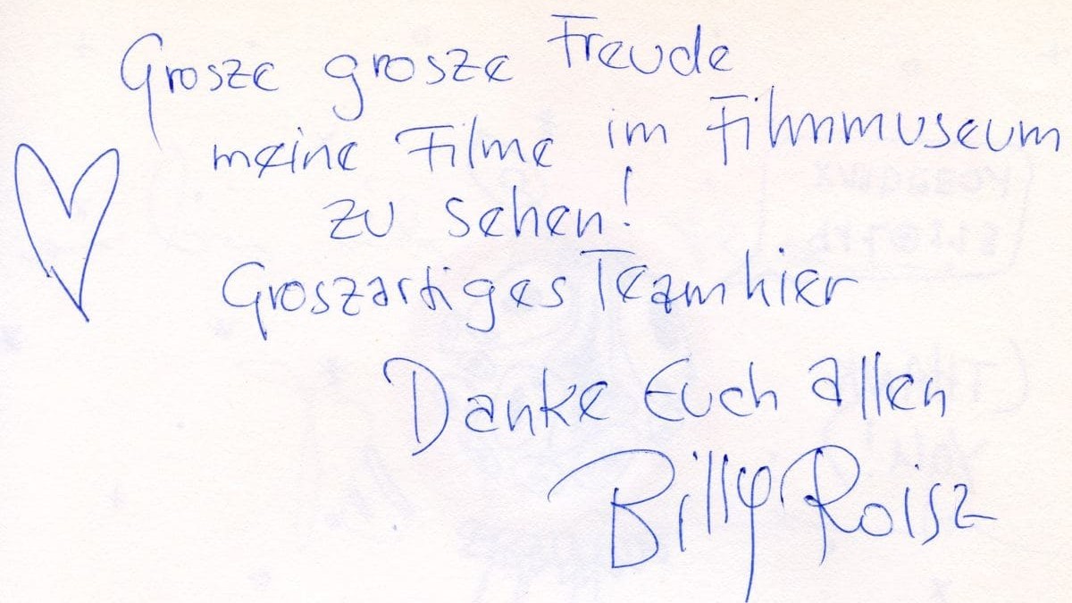 Billy Roisz (Gästebucheintrag 2008) Billy Roisz (Gästebucheintrag 2008)