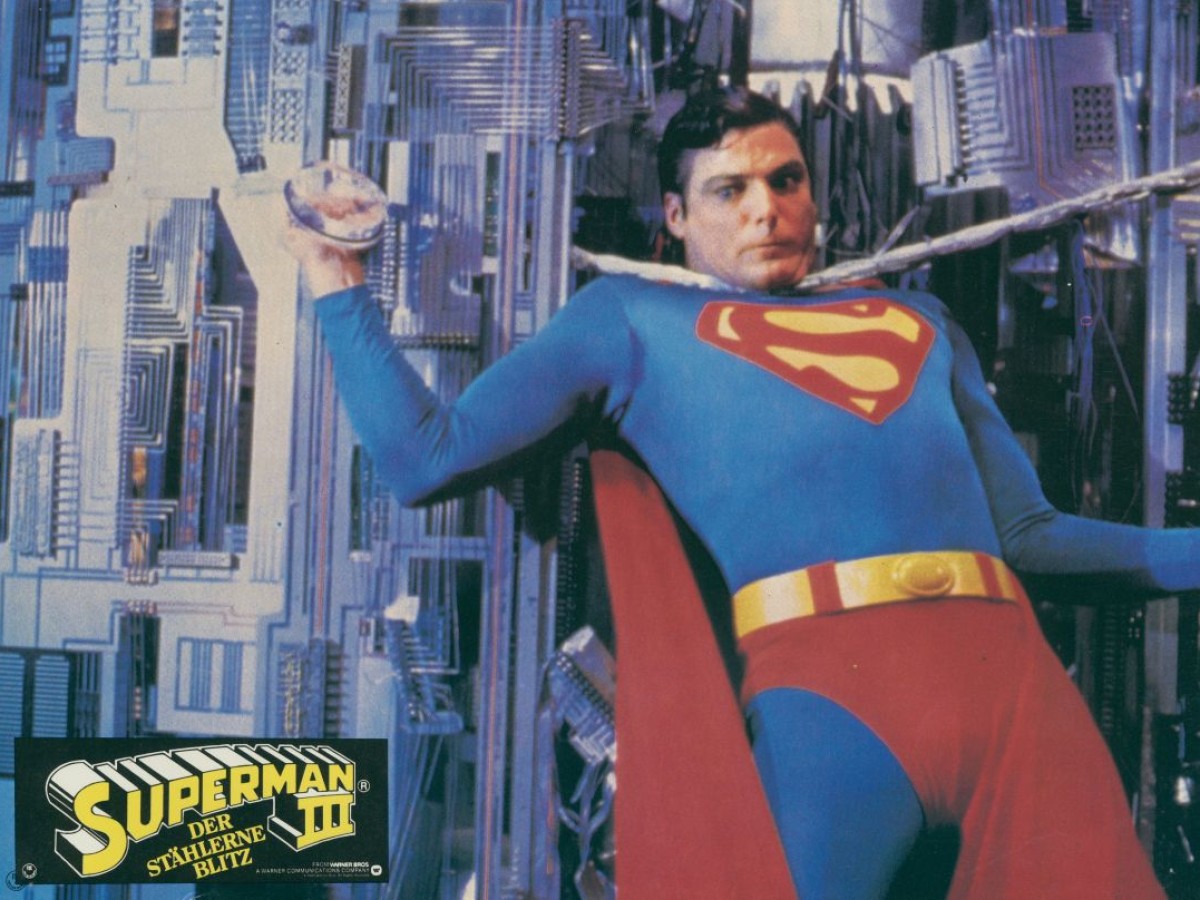 Superman III, 1983, Richard Lester Superman III, 1983, Richard Lester