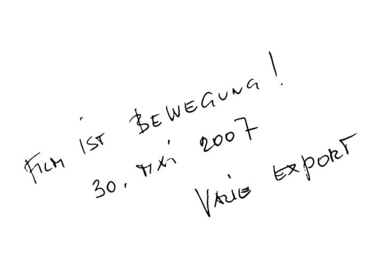 VALIE EXPORT (Gästebucheintrag 2007)