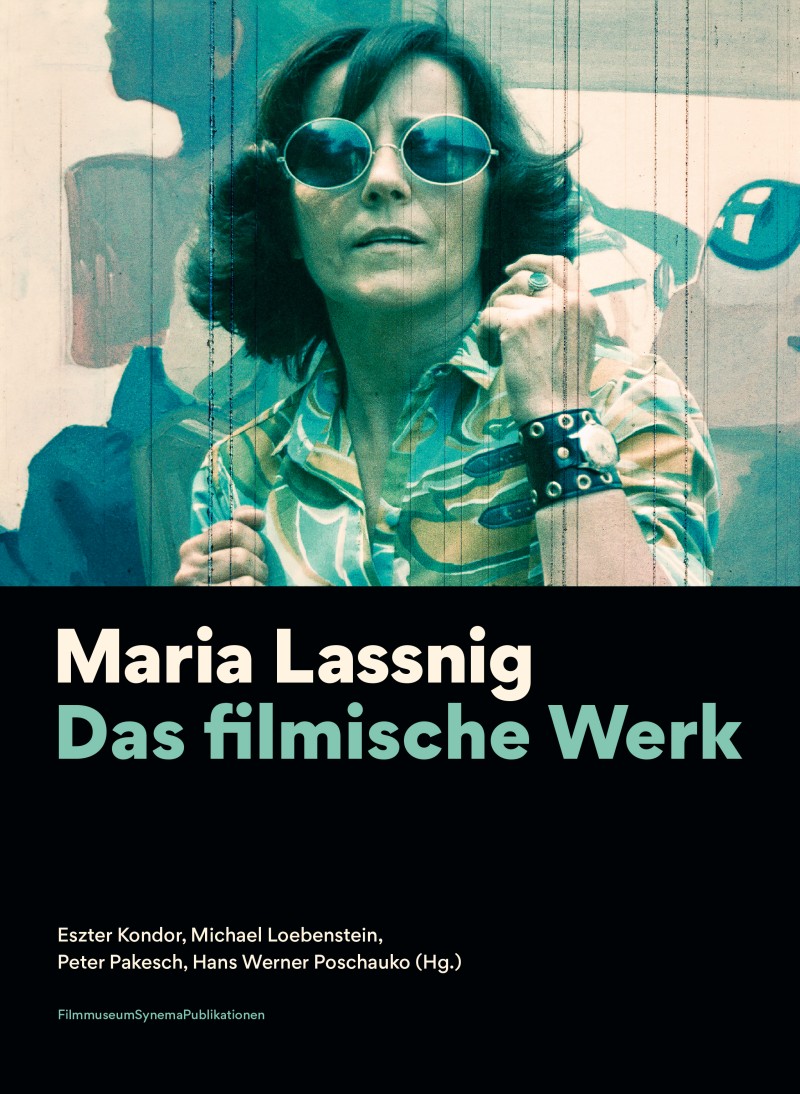 Maria Lassnig.
                                          Das filmische Werk