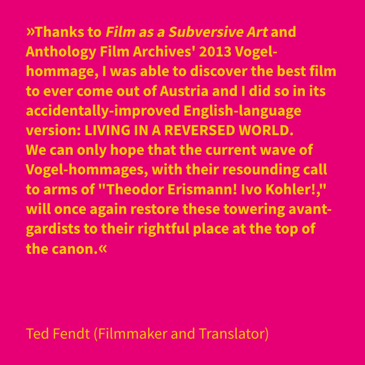 Ted Fendt (Filmmaker and Translator)