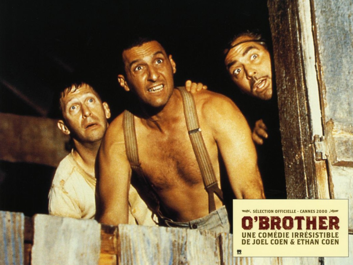 O Brother, Where Art Thou? 2000, Joel & Ethan Coen O Brother, Where Art Thou?
2000, Joel & Ethan Coen