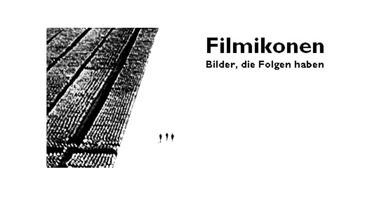 Filmikonen. Bilder, die Folgen haben