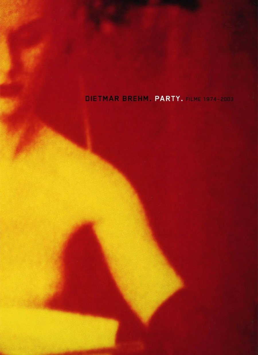 Dietmar Brehm. Party. Filme 1974 - 2003
